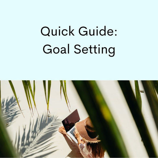 Quick Guide on Goals