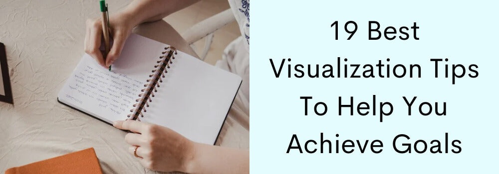 Blog post text, "19 Best Visualization Tips To Help You Achieve Goals".