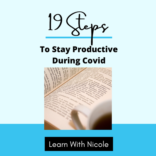 19 Steps To Stay Productive During Covid
